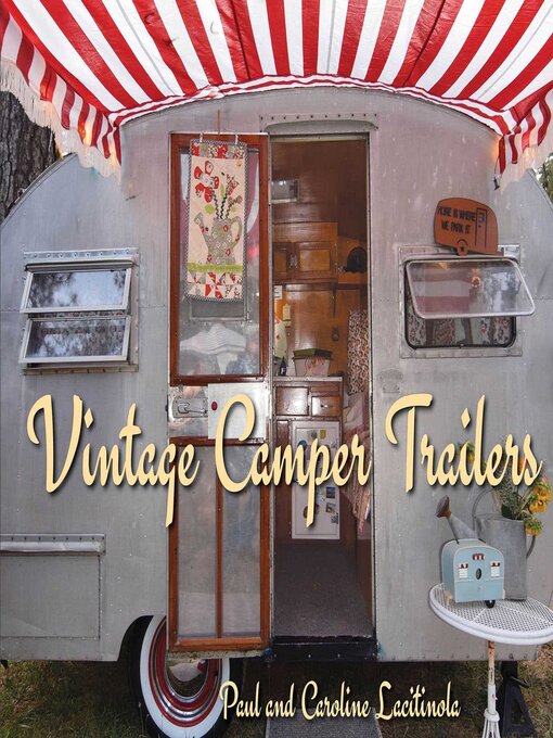 Title details for Vintage Camper Trailers by Paul Lacitinola - Available
